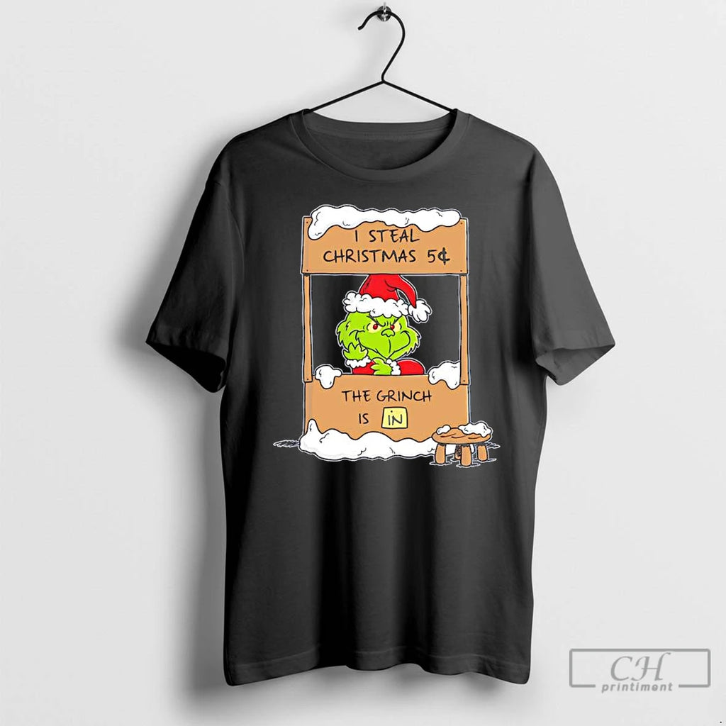 Premium I Steal Christmas 5%c2%a2 The Grinch Is In Shirt Hoodie Sweatshirt | PurePodTees.com