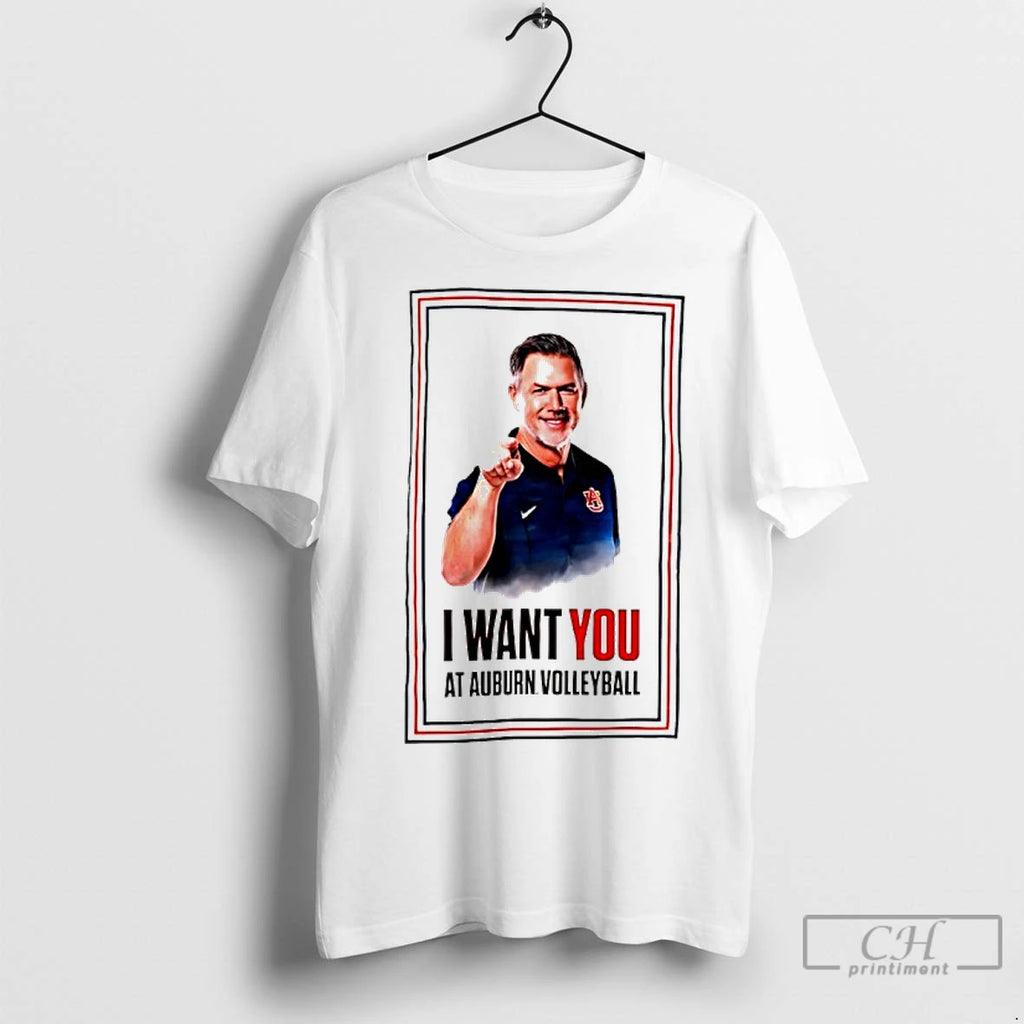 Premium I Want You At Auburn Volleyball Coach Shirt Hoodie Sweatshirt | PurePodTees.com