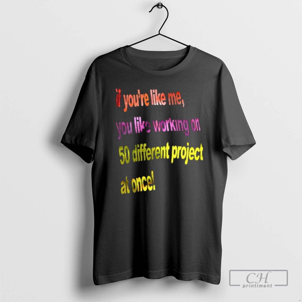 Premium If Youre Like Me You Like Working On 50 Different Projects At Once Shirt Hoodie Sweatshirt | PurePodTees.com