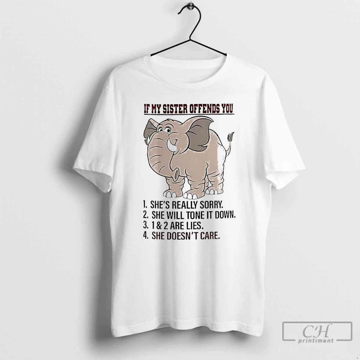 Premium If My Sister Offends You Shes Really Sorry She Will Tone It Down Elephant Shirt Hoodie Sweatshirt | PurePodTees.com