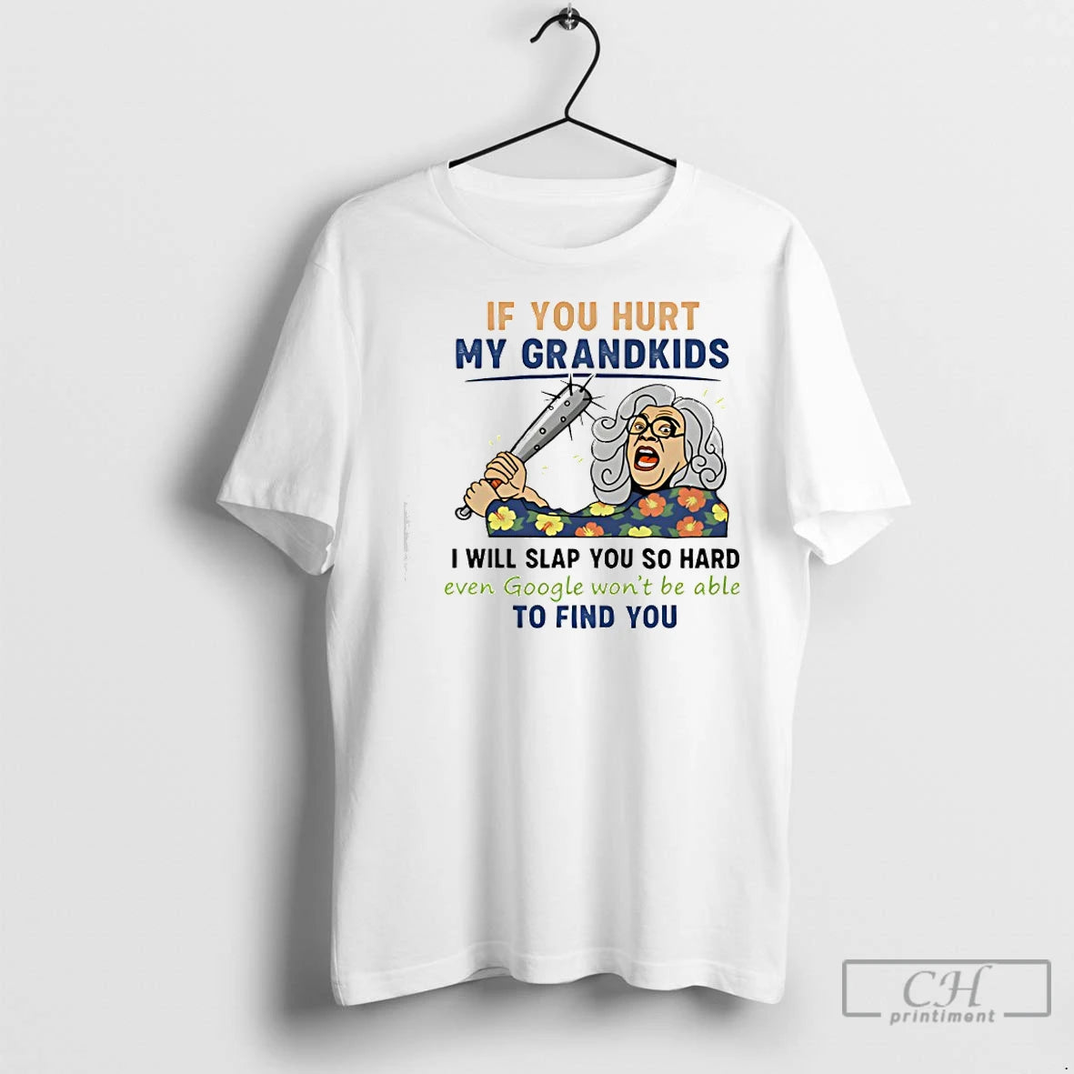 Premium If You Hurt My Grandkids I Will Slap You So Hard Google Cant Find Shirt Hoodie Sweatshirt | PurePodTees.com