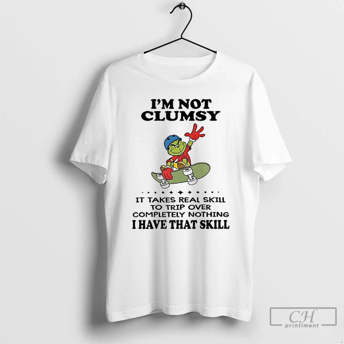 Premium Im Not Clumsy It Takes Real Skill To Trip Over Completely Nothing I Have Shirt Hoodie Sweatshirt | PurePodTees.com
