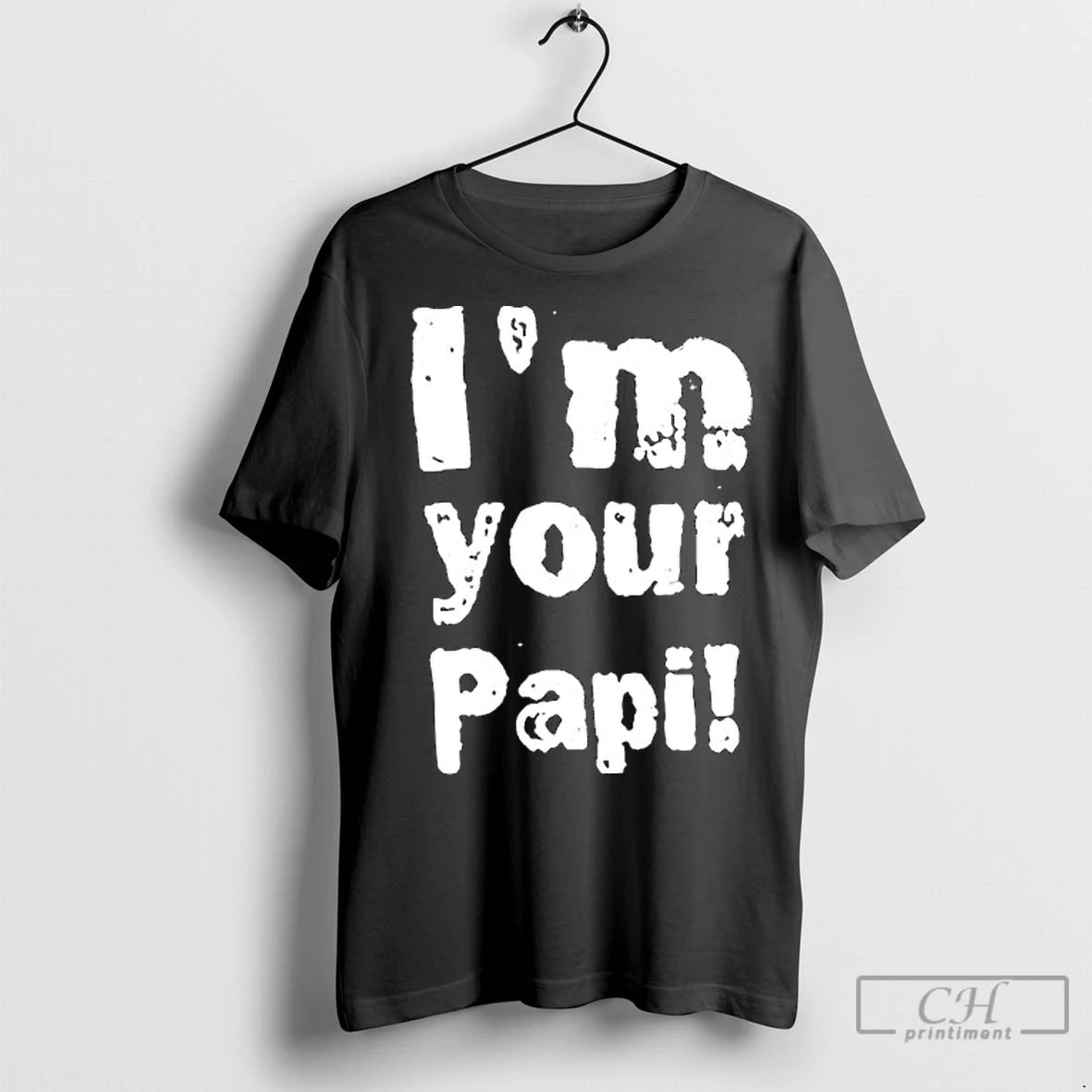 Premium Im Your Papi Shirt Hoodie Sweatshirt | PurePodTees.com