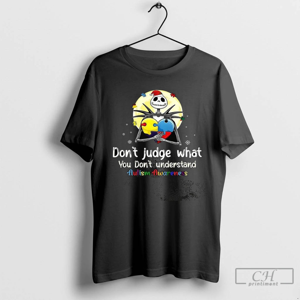 Premium Jack Skellington Autism Awarenes Dont Judge What You Dont Understand Shirt Hoodie Sweatshirt | PurePodTees.com