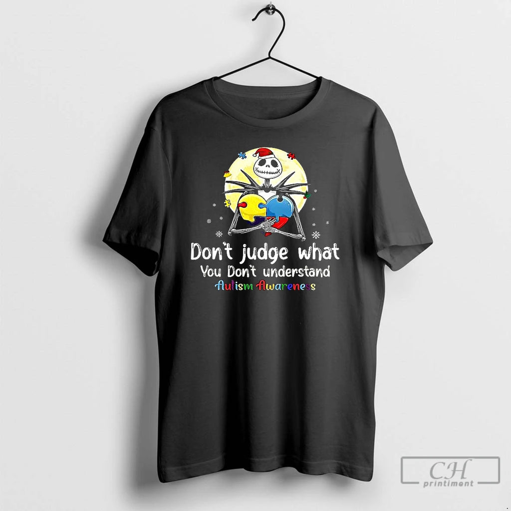 Premium Jack Skellington Autism Awarenes Dont Judge What You Dont Understand T Shirts Hoodie Sweatshirt | PurePodTees.com