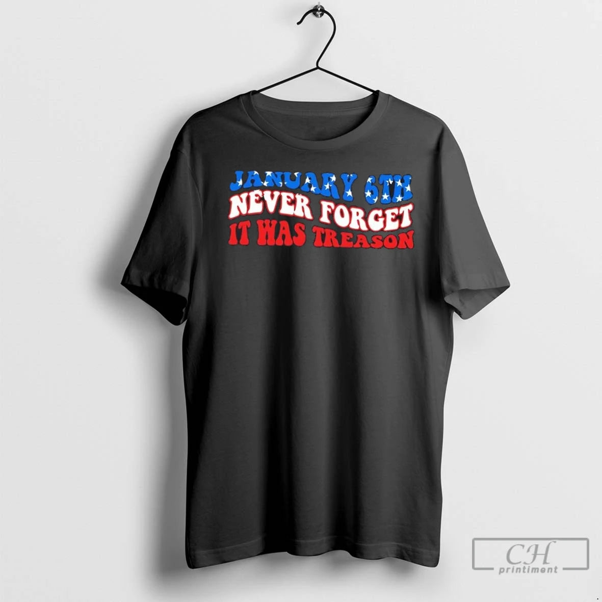 Premium Jan 6th Never Forget It Was Treason America Flag Shirt Hoodie Sweatshirt | PurePodTees.com