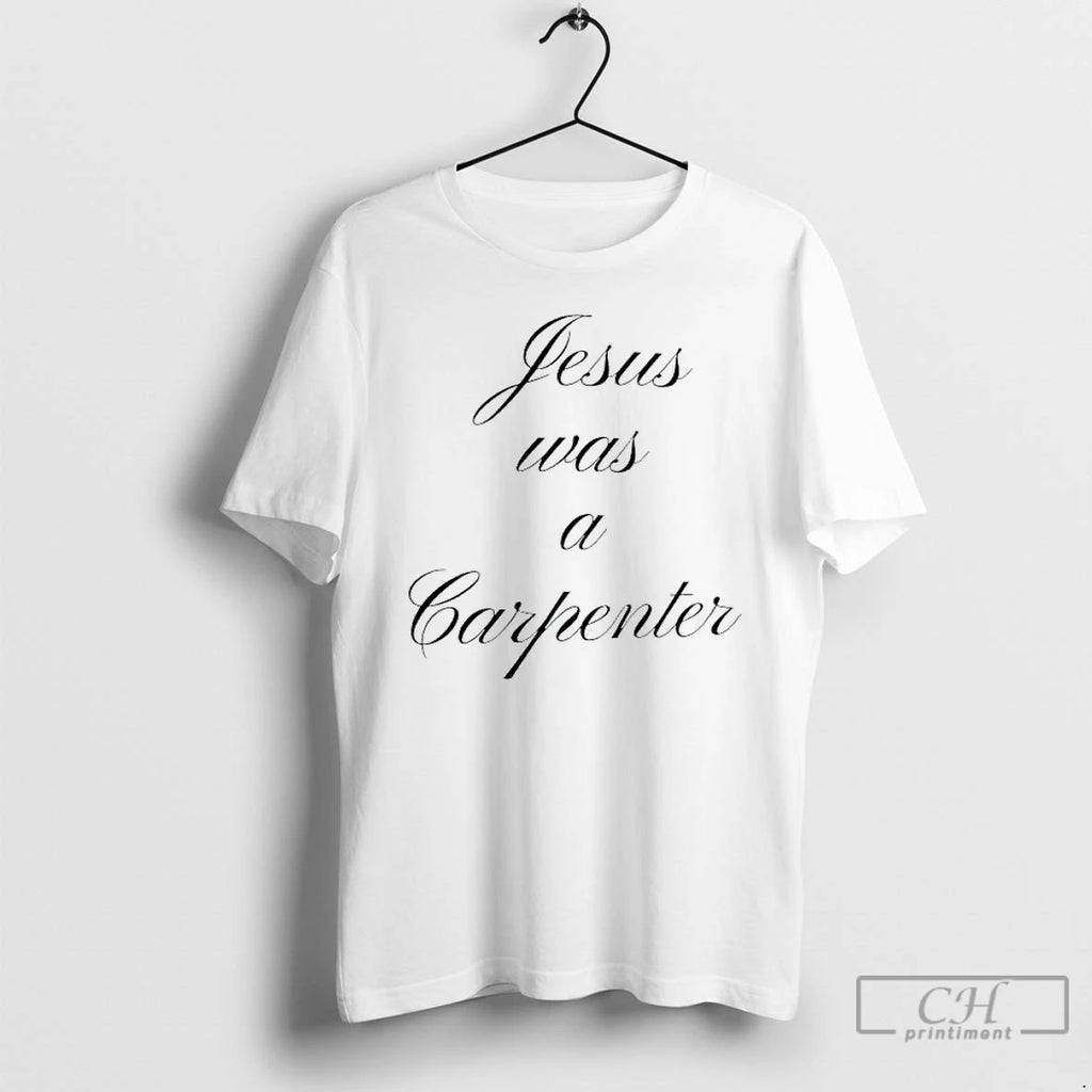 Premium Jesus Was A Carpenter T Shirts Hoodie Sweatshirt | PurePodTees.com