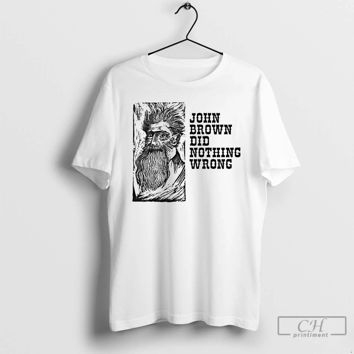 Premium John Brown Did Nothing Wrong Shirt Hoodie Sweatshirt | PurePodTees.com