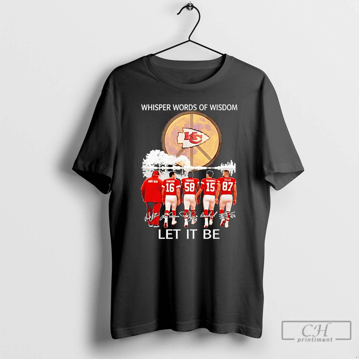 Premium Kansas City Chiefs Whisper Words Of Wisdom Let It Be Signature T Shirts Hoodie Sweatshirt | PurePodTees.com