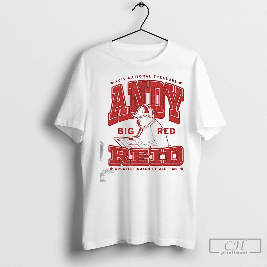 Premium Kcs National Treasure Andy Reid Big Red Greatest Coach Of All Time Shirt Hoodie Sweatshirt | PurePodTees.com