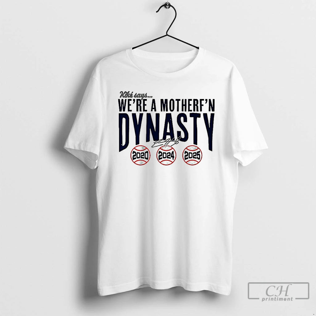 Premium Kike Hernandez Los Angeles Dodgers Says Were A Mother Fn Dynasty Signature T Shirts Hoodie Sweatshirt