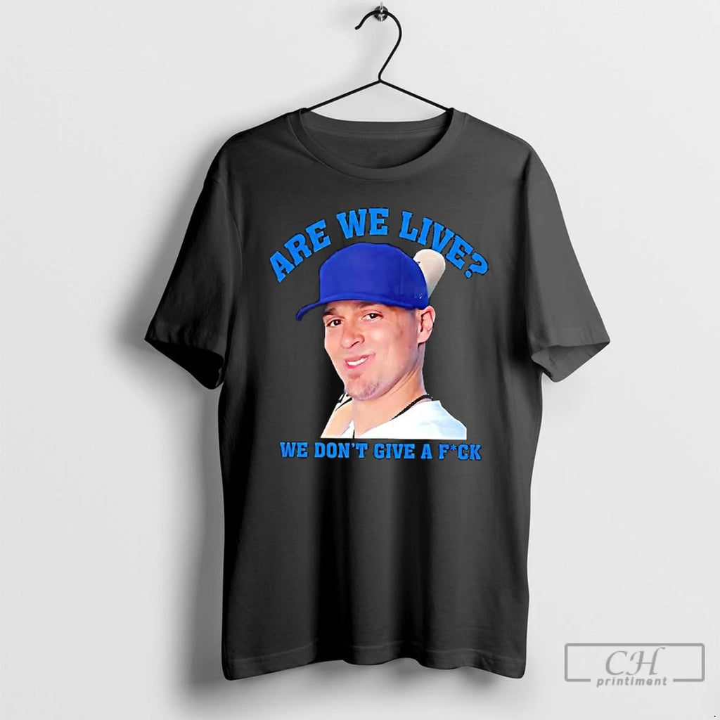 Premium Kike Hernandez Quote Are We Live We Dont Give A Fuck Los Angeles Baseball Shirt Hoodie Sweatshirt | PurePodTees.com