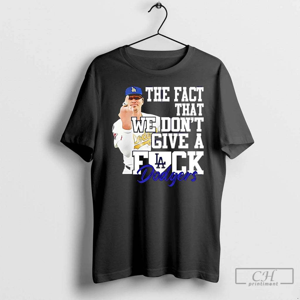 Premium Kike Hernandez The Fact That We Dont Give A Fuck T Shirts Hoodie Sweatshirt | PurePodTees.com