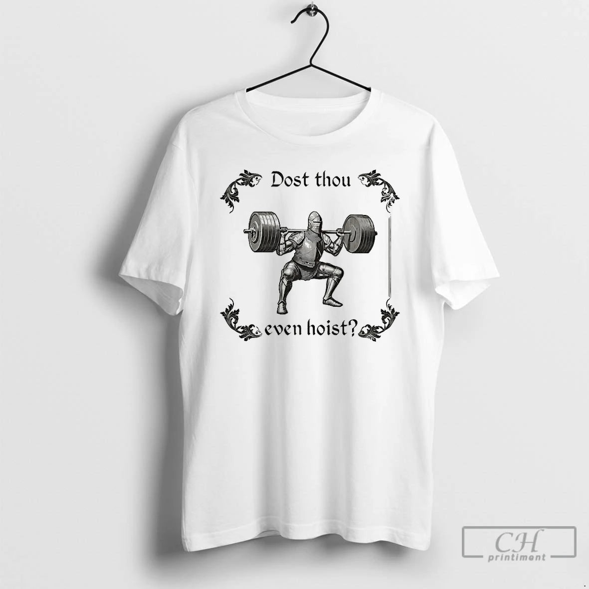 Premium Knight Dost Thou Even Hoist Shirt Hoodie Sweatshirt | PurePodTees.com