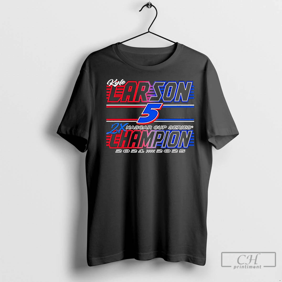 Premium Kyle Larson 2x Nascar Cup Series Champions Shirt Hoodie Sweatshirt | PurePodTees.com