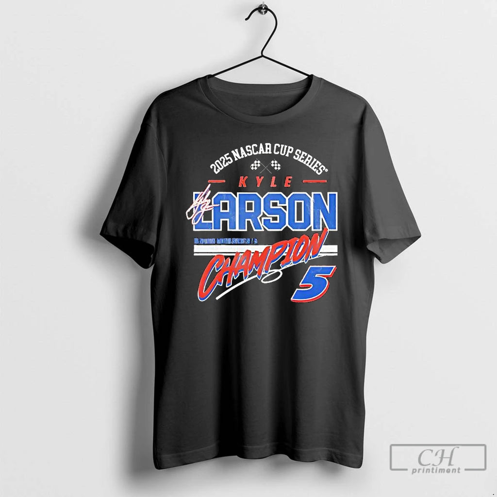 Premium Kyle Larson Hendrick Motorsports Team Collection 2025 Nascar Cup Series Champion Signature T Shirts Hoodie Sweatshirt