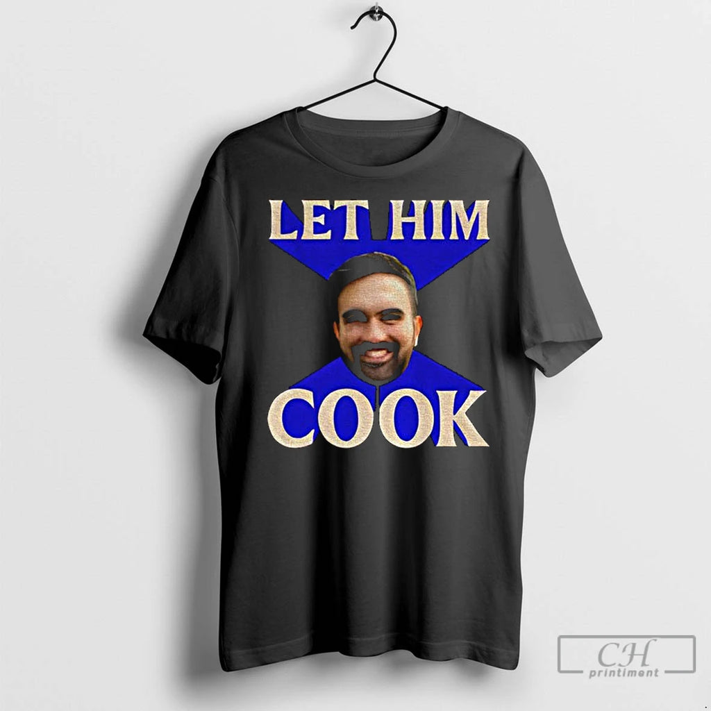 Premium Let Him Cook Zohran For A City We Can Afford Zohran Mamdani Nyc Shirt Hoodie Sweatshirt | PurePodTees.com