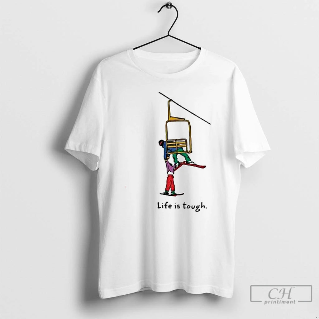 Premium Life Is Tough Wedgie Skiing T Shirts Hoodie Sweatshirt | PurePodTees.com