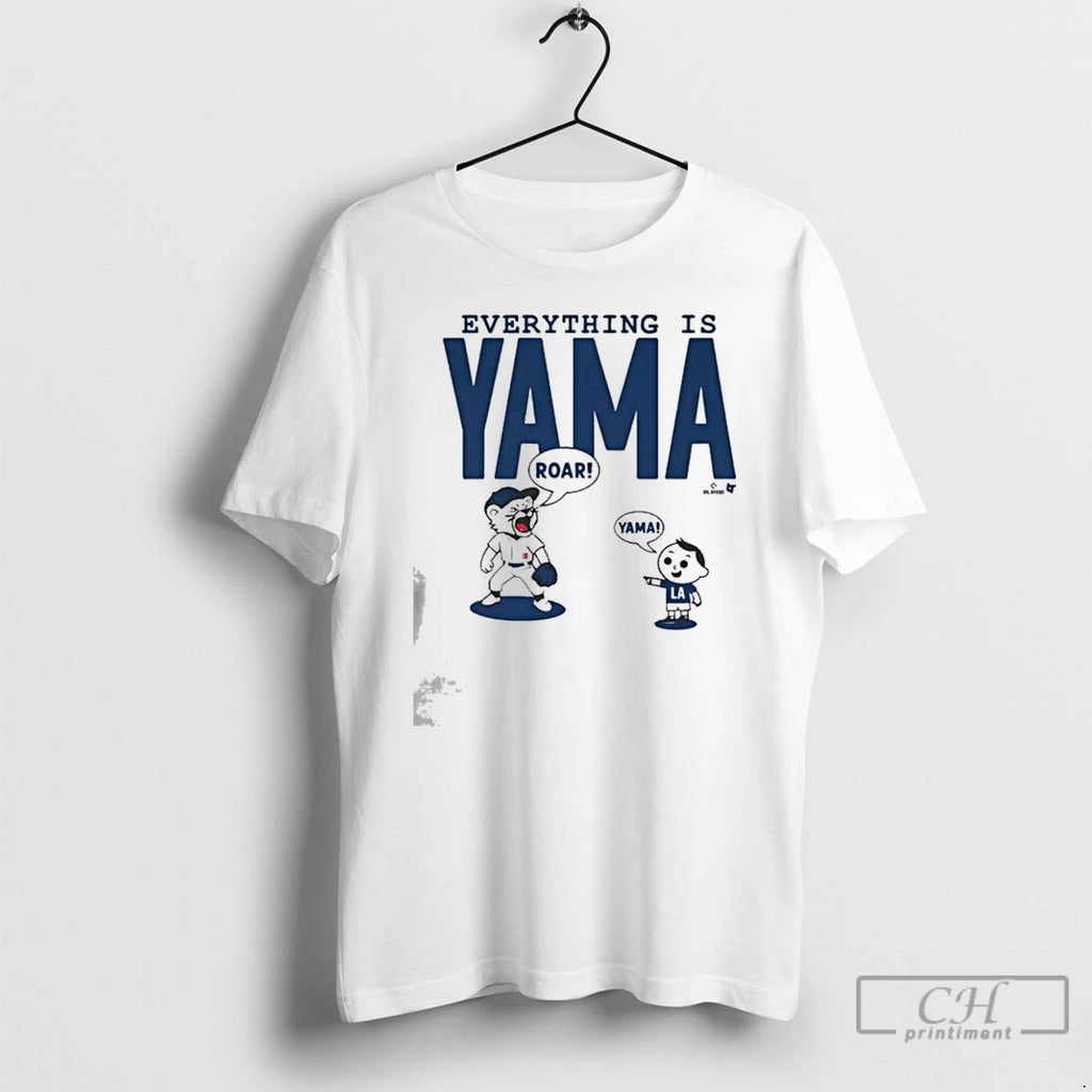 Premium Los Angeles Baseball Yoshinobu Yamamoto Everything Is Yama T Shirts Hoodie Sweatshirt | PurePodTees.com