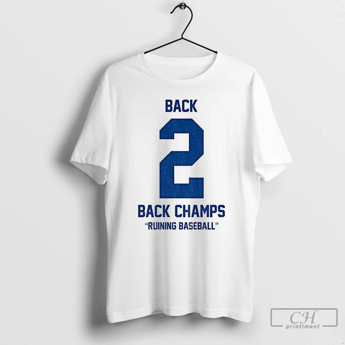 Premium Los Angeles Dodgers Back 2 Back Champs Ruining Baseball World Series Champions 2025 Shirt Hoodie Sweatshirt