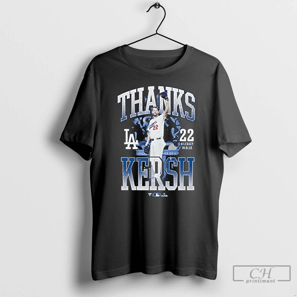 Premium Los Angeles Dodgers Clayton Kershaw Thanks Kersh 22 A Legecy In Blue 2025 Long Shirt Hoodie Sweatshirt