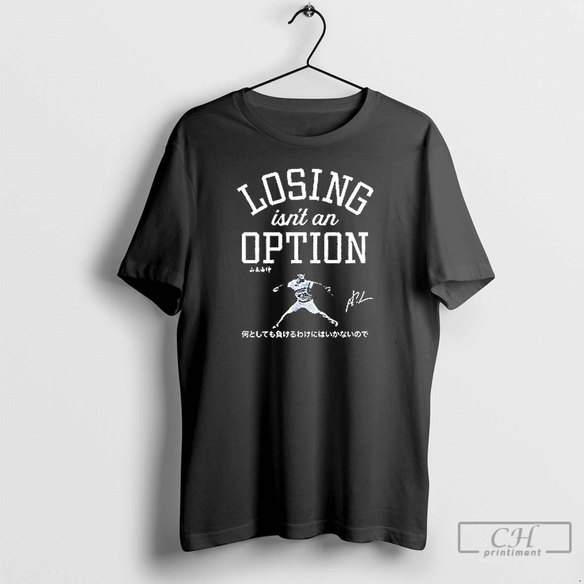 Premium Losing Is Not An Option Yoshinobu Yamamoto T Shirts Hoodie Sweatshirt | PurePodTees.com