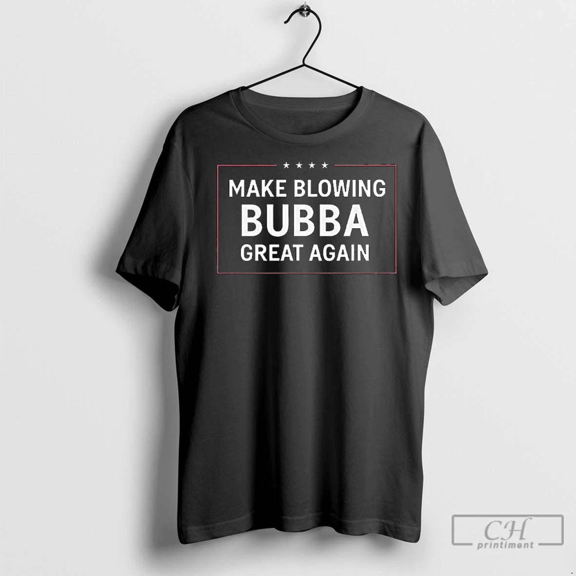Premium Make Blowing Bubba Great Again 2025 Long Sleve Shirt Hoodie Sweatshirt | PurePodTees.com
