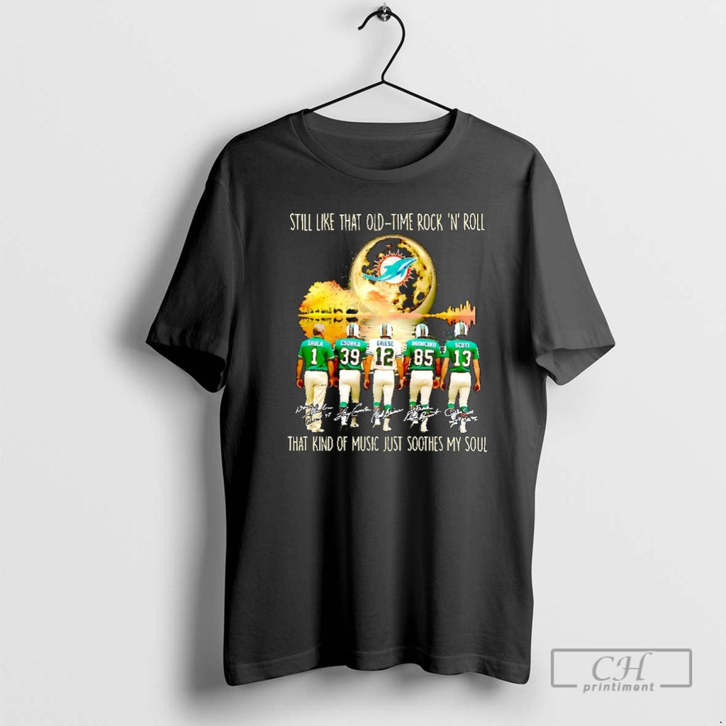 Premium Miami Dolphins Still Like That Old Time Rock N Roll That Kind Of Music Shirt Hoodie Sweatshirt | PurePodTees.com