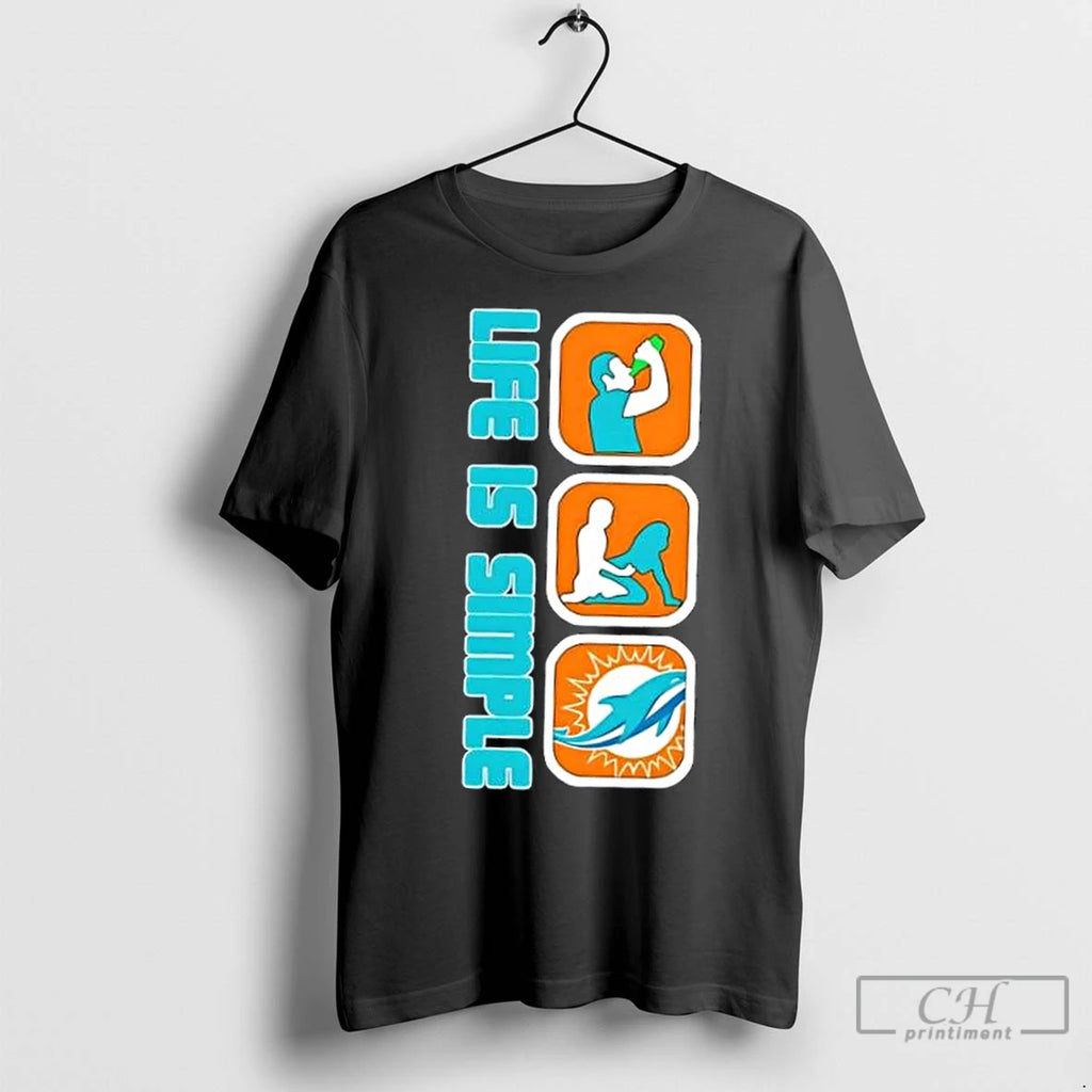 Premium Miami Dolphins Football Life Is Simple Shirt Hoodie Sweatshirt | PurePodTees.com