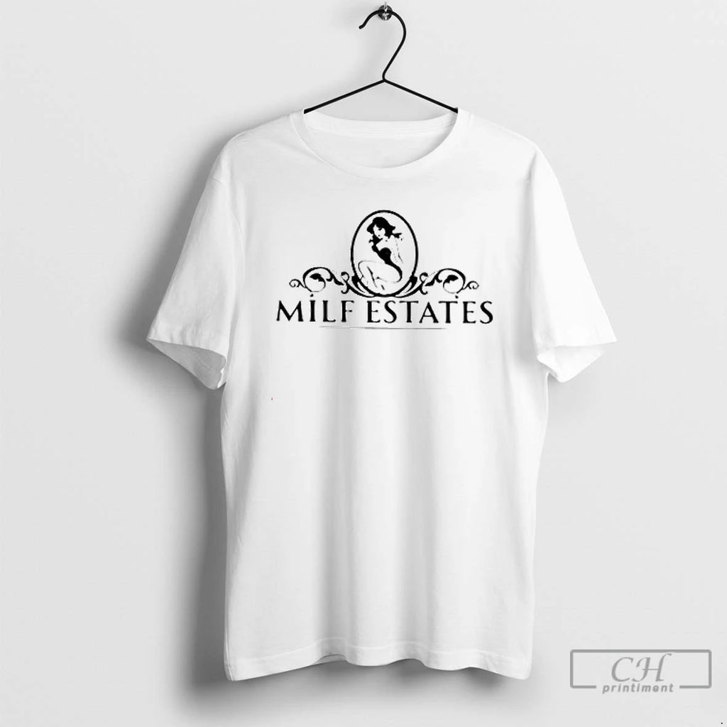 Premium Milf Estates Girl Sexy T Shirts Hoodie Sweatshirt | PurePodTees.com