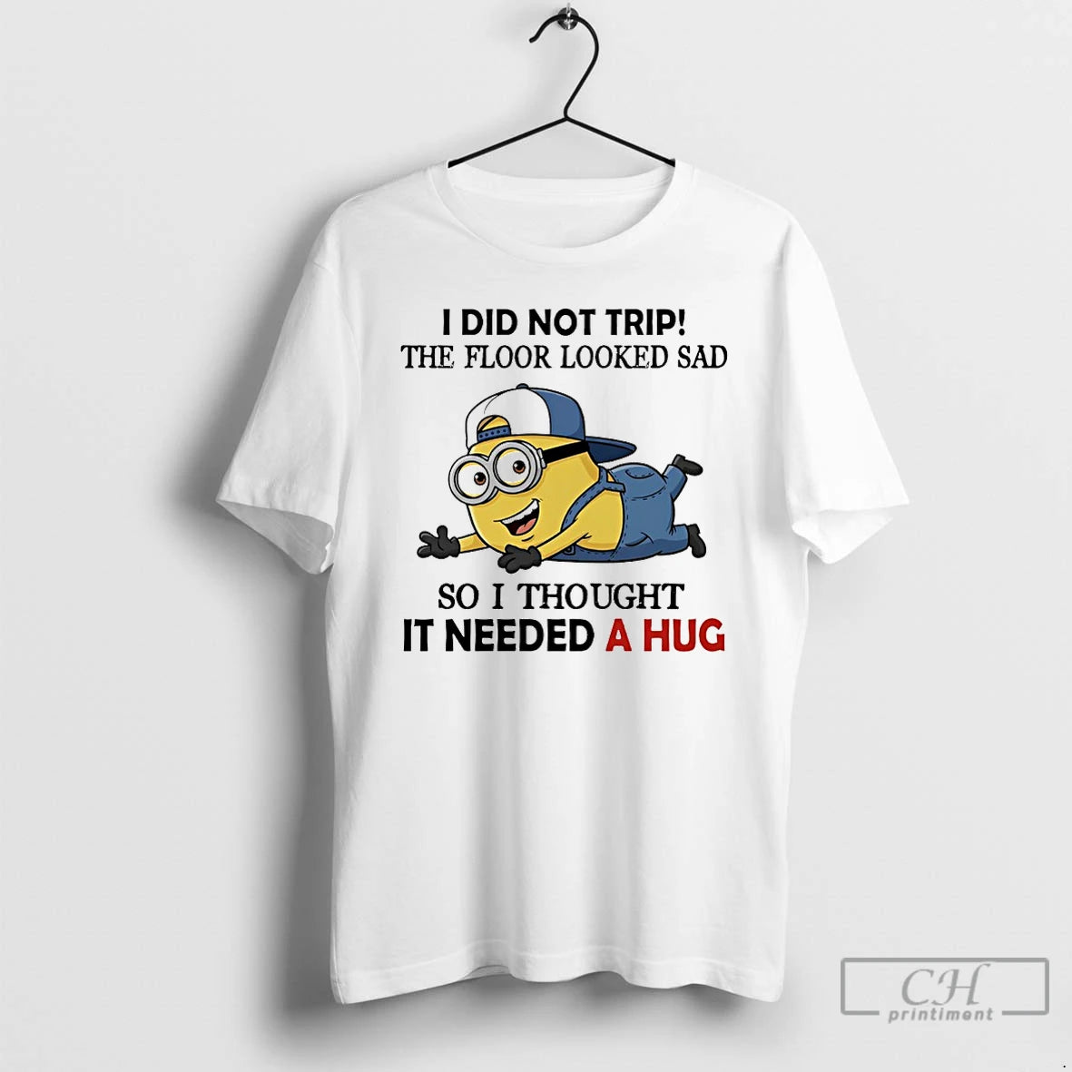 Premium Minions Funny I Did Not Trip The Floor Looked Sad So I Thought It Shirt Hoodie Sweatshirt | PurePodTees.com