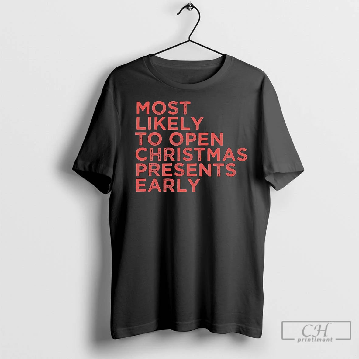 Premium Most Likely To Open Christmas Presents Early Shirt Hoodie Sweatshirt | PurePodTees.com