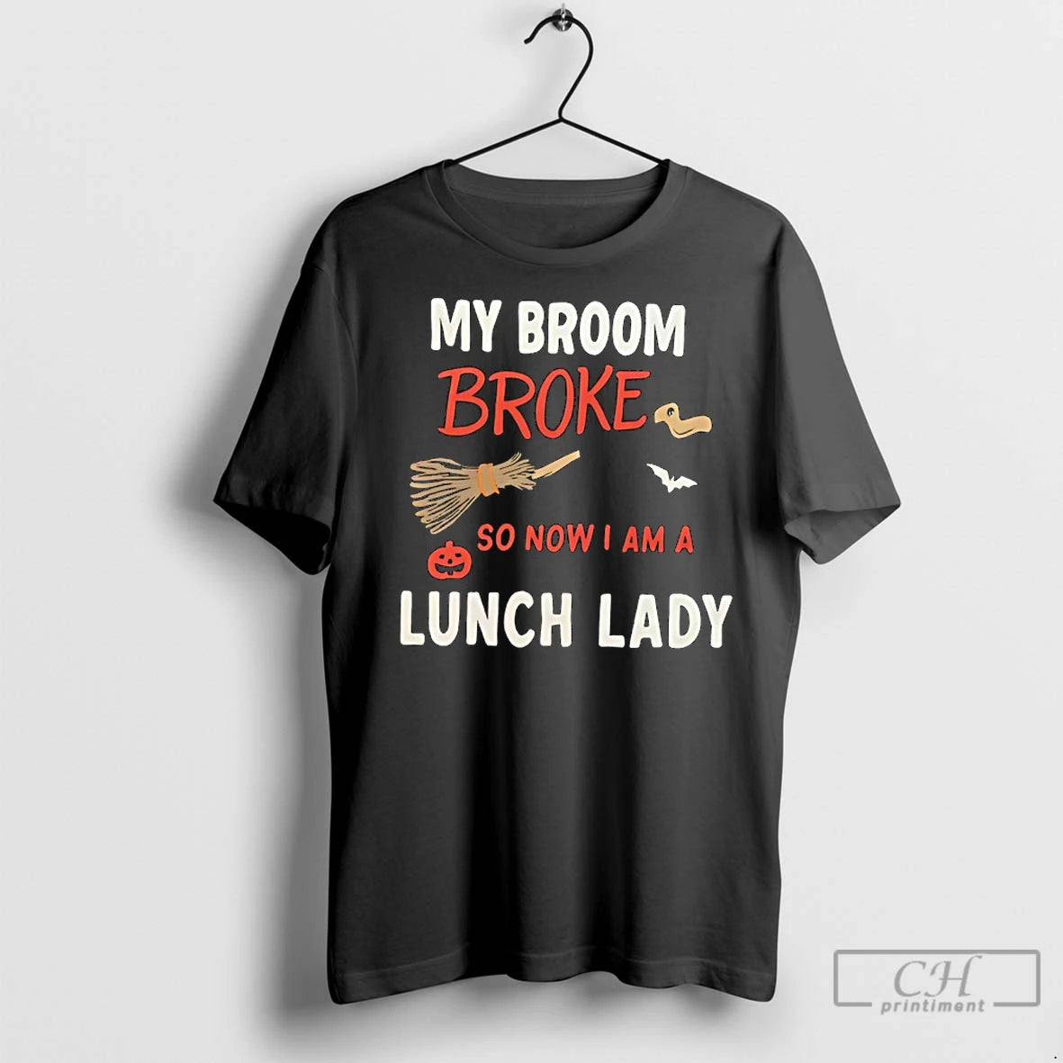 Premium My Broom Broke So Now I Am A Lunch Lady Halloween Shirt Hoodie Sweatshirt | PurePodTees.com