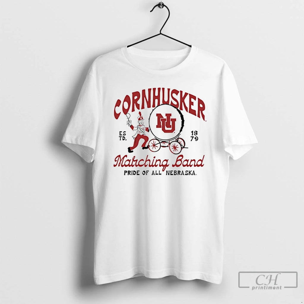 Premium Nebraska Cornhusker 1879 Marching Band Pride Of All Nebraska