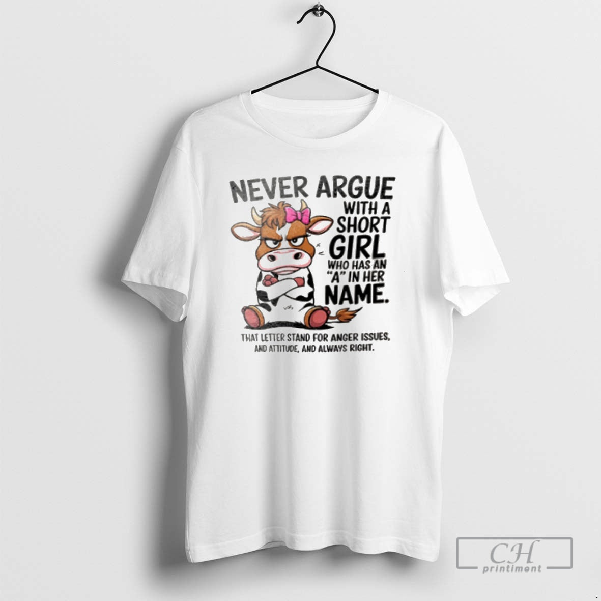 Premium Never Argue With A Short Girl Who Has An A In Her Name Shirt Hoodie Sweatshirt | PurePodTees.com