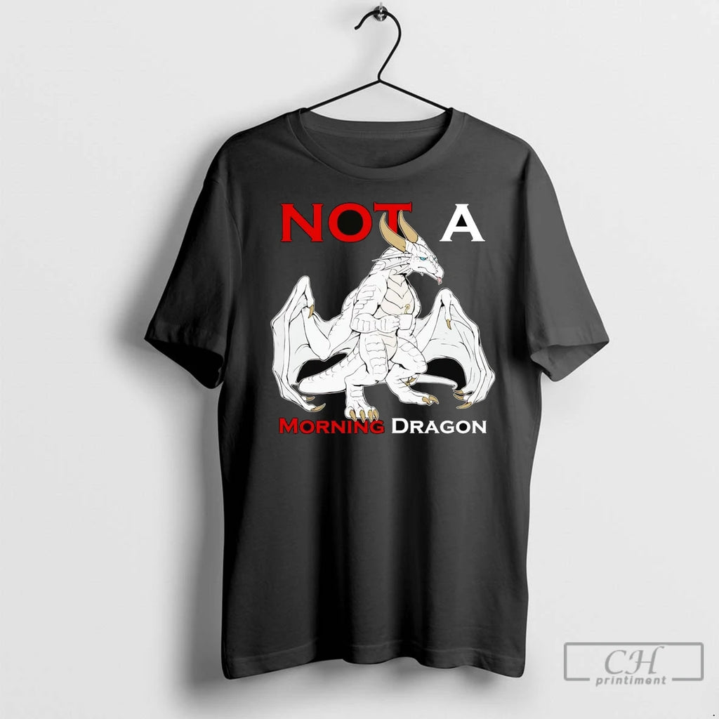 Premium Not A Morning Dragon Shirt Hoodie Sweatshirt | PurePodTees.com