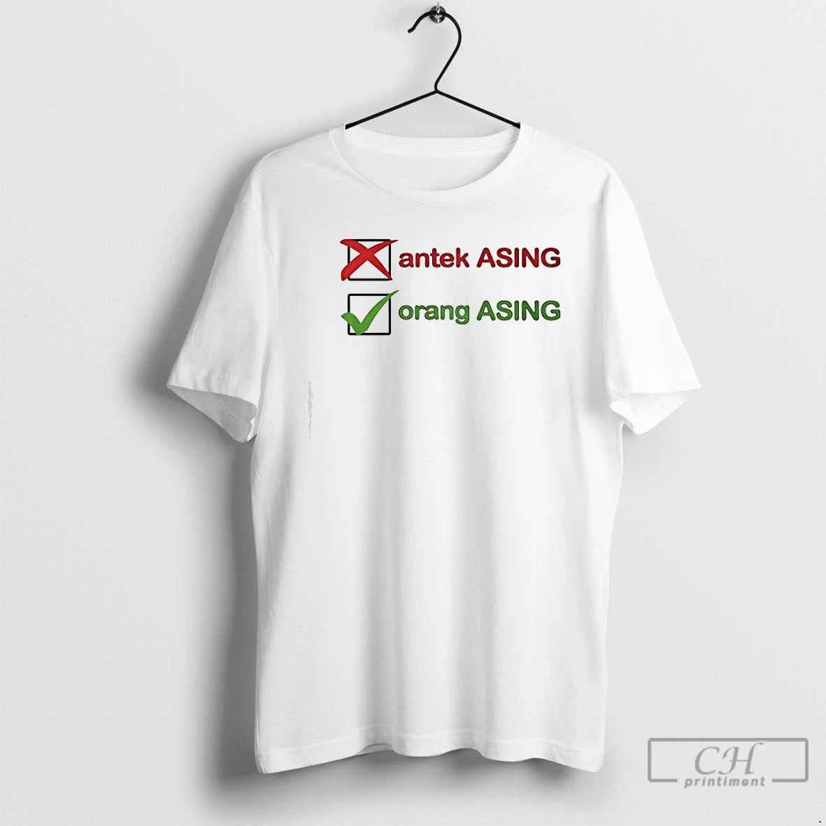 Premium Not Antek Asing Yes Orang Asing T Shirts Hoodie Sweatshirt | PurePodTees.com