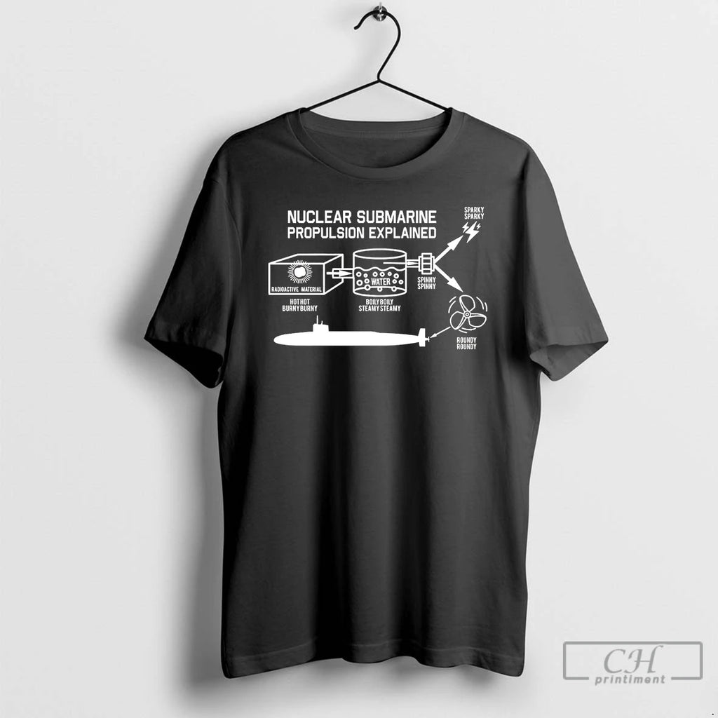 Premium Nuclear Submarine Propulsion Explained T Shirts Hoodie Sweatshirt | PurePodTees.com