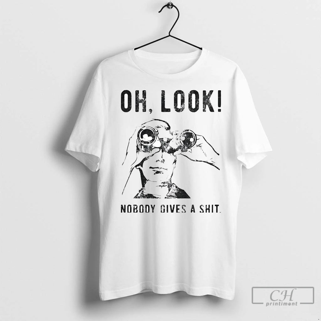 Premium Oh Look Nobody Gives A Shit Shirt Hoodie Sweatshirt | PurePodTees.com