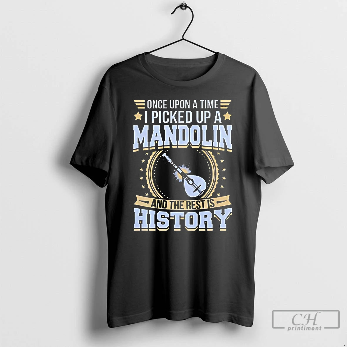Premium Once Upon A Time I Picked Up A Mandolin And The Rest Is History Shirt Hoodie Sweatshirt | PurePodTees.com