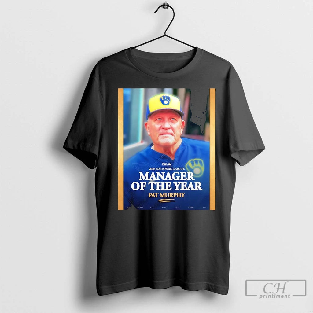 Premium Pat Murphy 2025 Nl Manager Of The Year Shirt Hoodie Sweatshirt | PurePodTees.com