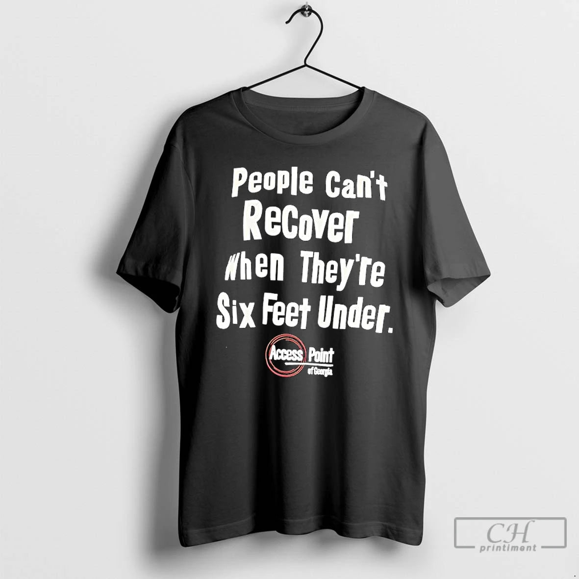 Premium People Cant Recover When Theyre Six Feet Under Access Point Of Georgia T Shirts Hoodie Sweatshirt | PurePodTees.com