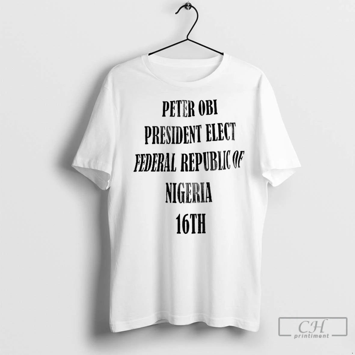 Premium Peter Obi President Elect Federal Republic Of Nigeria 16th Shirt Hoodie Sweatshirt | PurePodTees.com