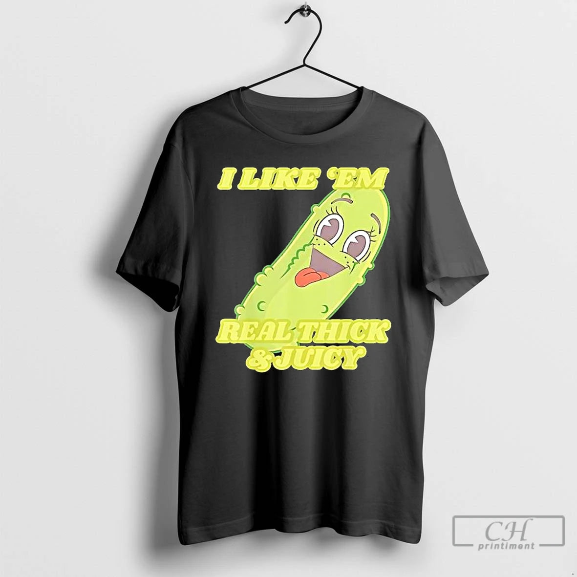 Premium Pickle I Like Em Real Thick Juicy T Shirts Hoodie Sweatshirt | PurePodTees.com