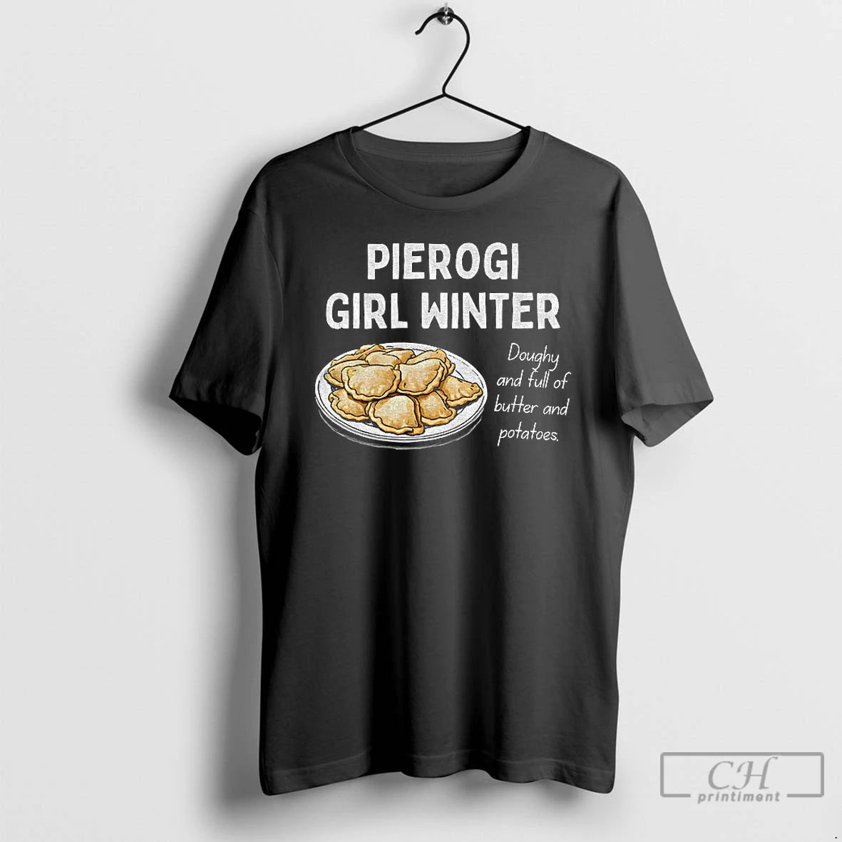 Premium Pierogi Girl Winter Doughy And Full Of Butter And Potatoes Shirt Hoodie Sweatshirt | PurePodTees.com