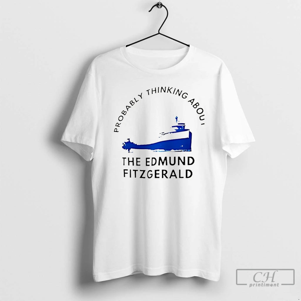 Premium Probably Thinking About The Edmund Fitzgerald Christmas T Shirts Hoodie Sweatshirt | PurePodTees.com