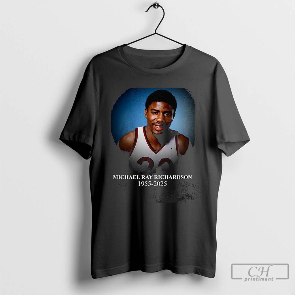 Premium Rip Michael Ray Richardson 1955 2025 Shirt Hoodie Sweatshirt | PurePodTees.com