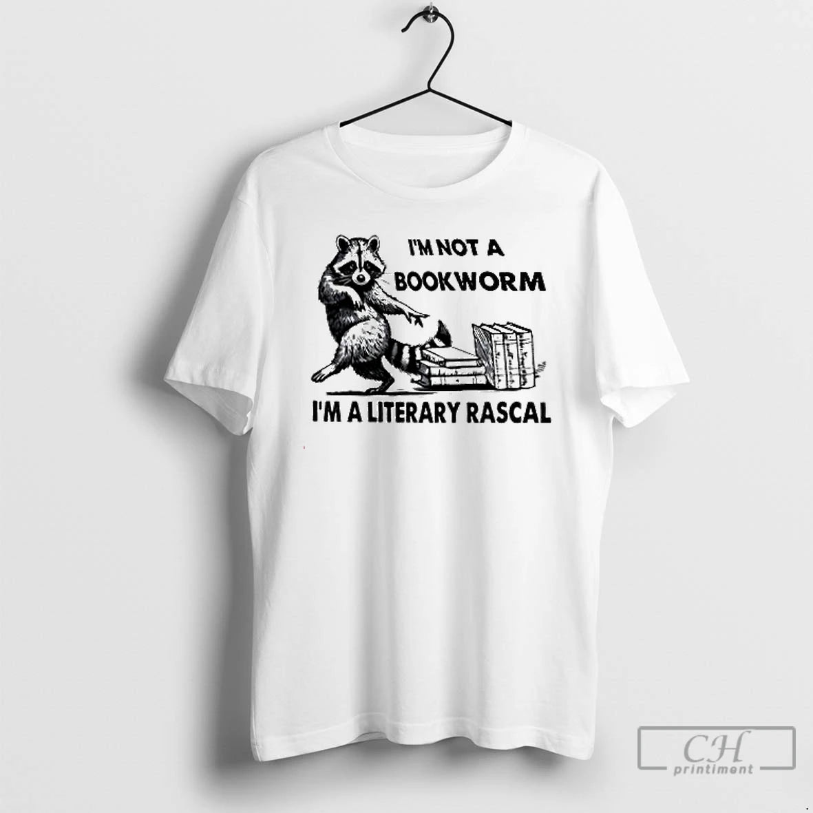 Premium Raccoon Im Not A Bookworm Im A Literary Rascal T Shirts Hoodie Sweatshirt | PurePodTees.com