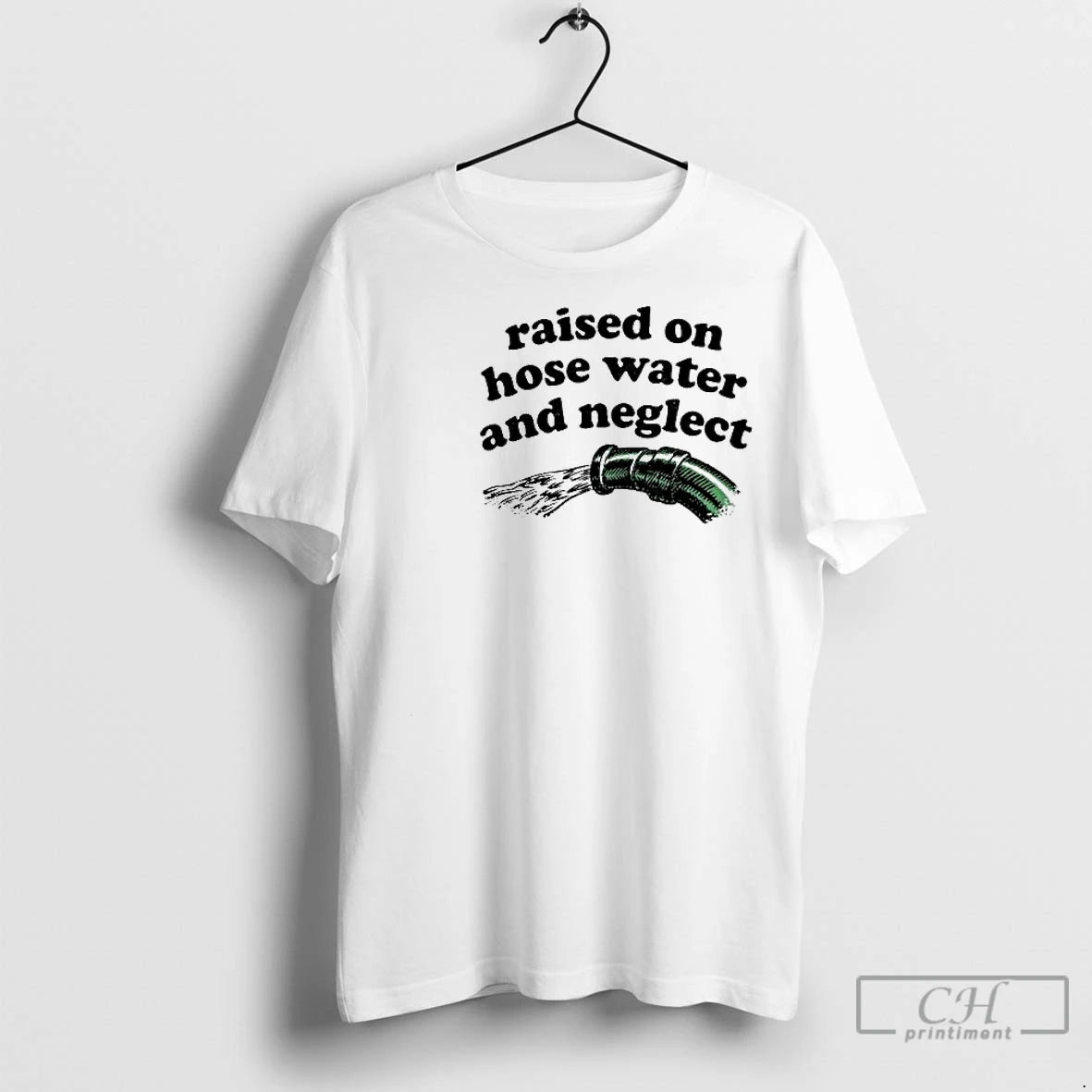 Premium Raised On Hose Water And Neglect Circle White Shirt Hoodie Sweatshirt | PurePodTees.com