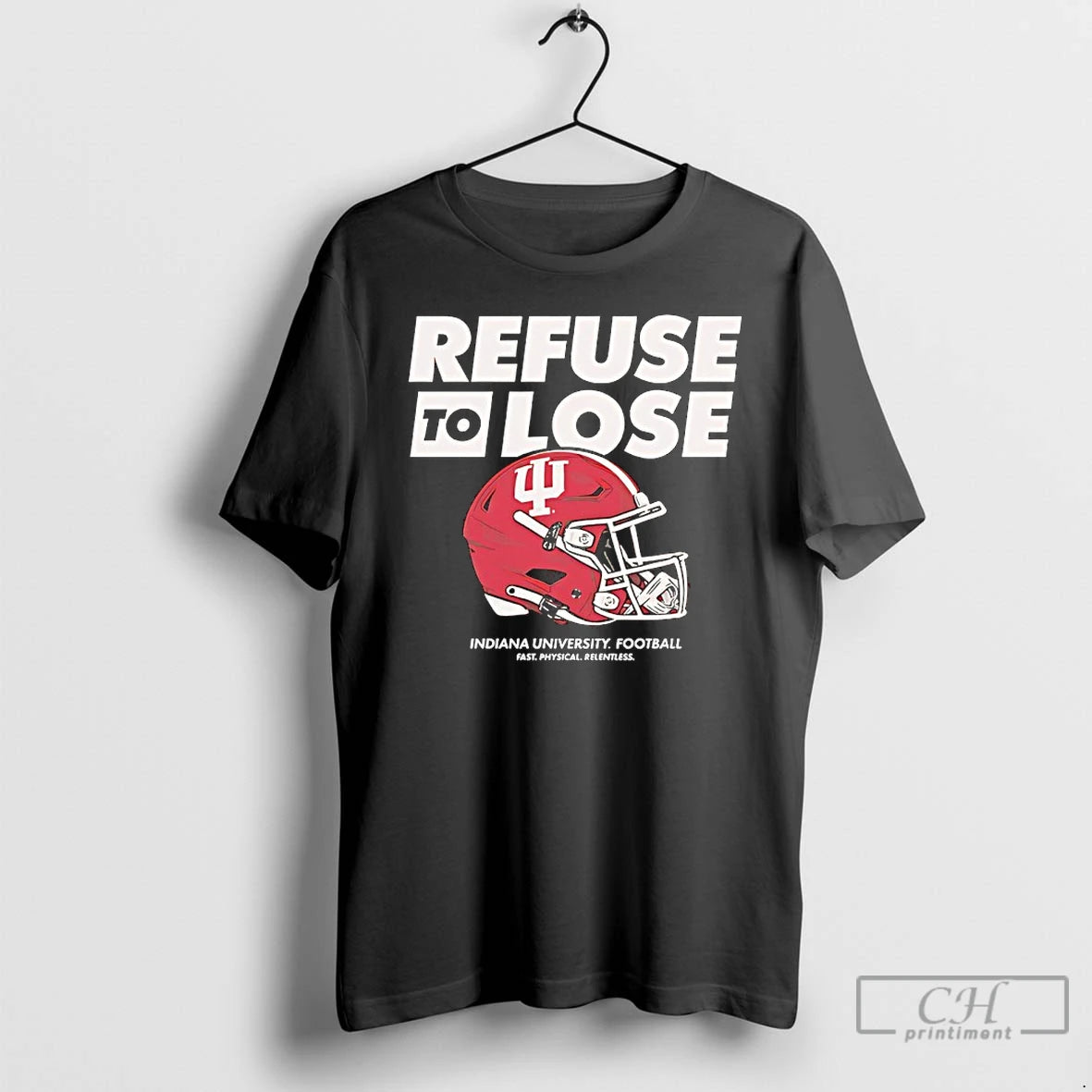 Premium Refuse To Lose Indiana University Football Helmet T Shirts Hoodie Sweatshirt | PurePodTees.com